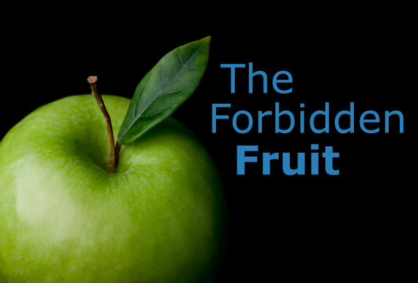 The Forbidden Fruit