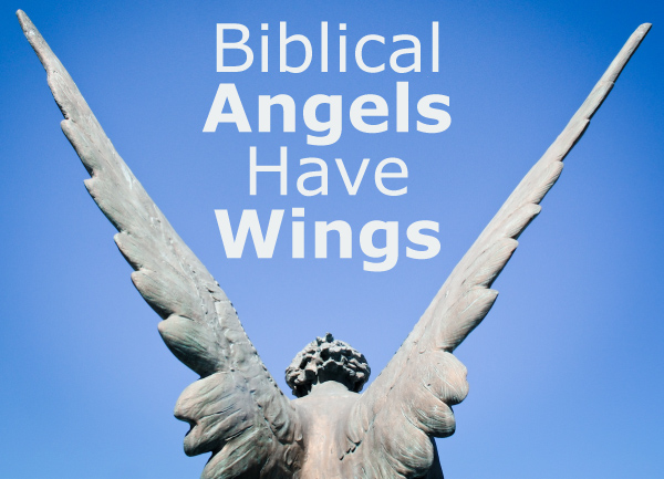 Do Biblical Angels Have Wings?