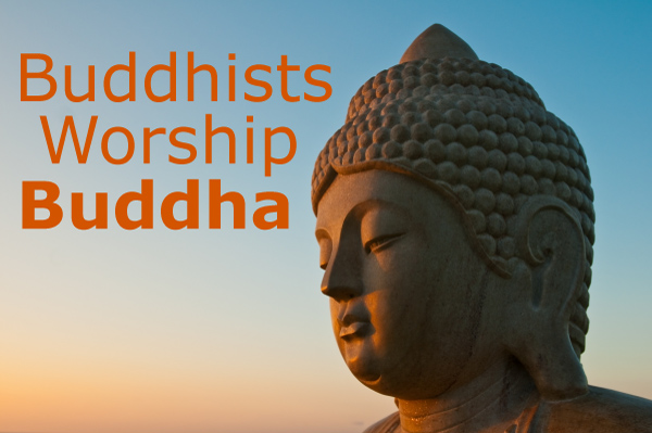 Do Buddhists Worship Buddha?