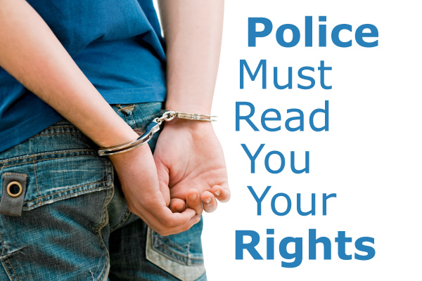 Do the Police Have to Read You Your Rights?