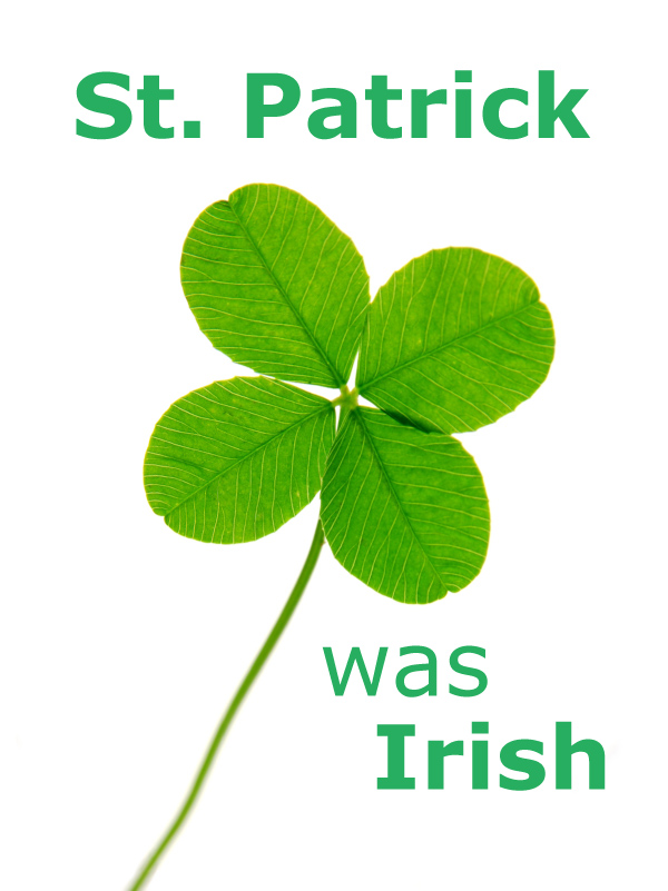 Was St. Patrick Irish?
