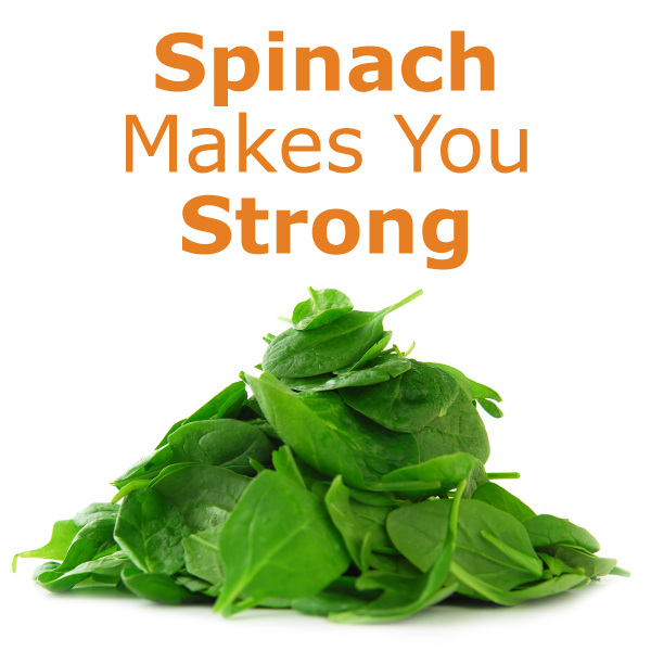 Does Spinach Make You Strong?